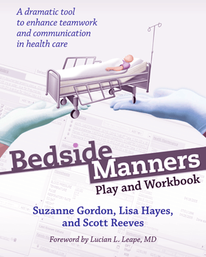 Bedside Manners, The Play by Suzanne Gordon